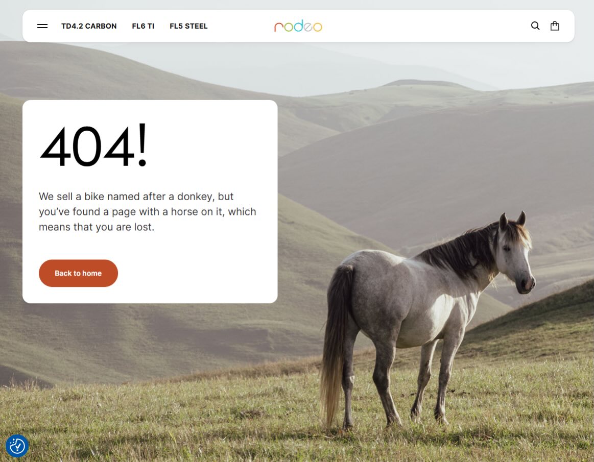 There’s nothing slower than the Rodeo Labs website. If you’ve ever used it, you know how it is. Well, after 12 years of that, we’re weeks away from launching a top to bottom brand new site. It’ll be lightning fast, easy to navigate, easy to find the info you need, easy to configure bikes, easier to find other Rodeo riders, easier to find good stories, and more. In the meantime, here’s the new 404 page, which we’re very proud of. 🤍